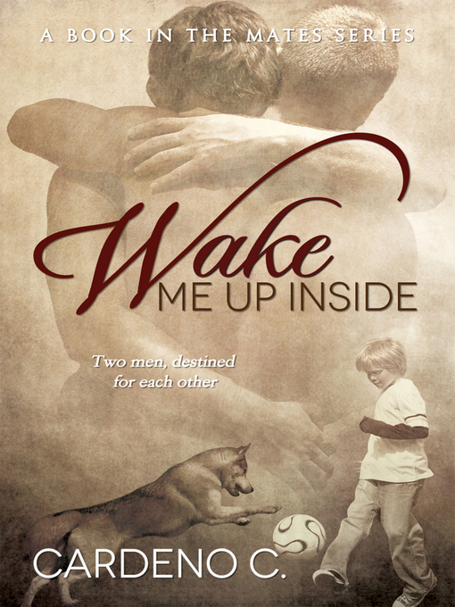 Title details for Wake Me Up Inside by Cardeno C. - Available